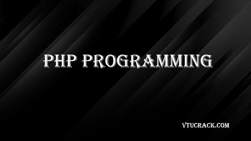 PHP PROGRAMMING (BALI358D) - VTU Notes & Study Material