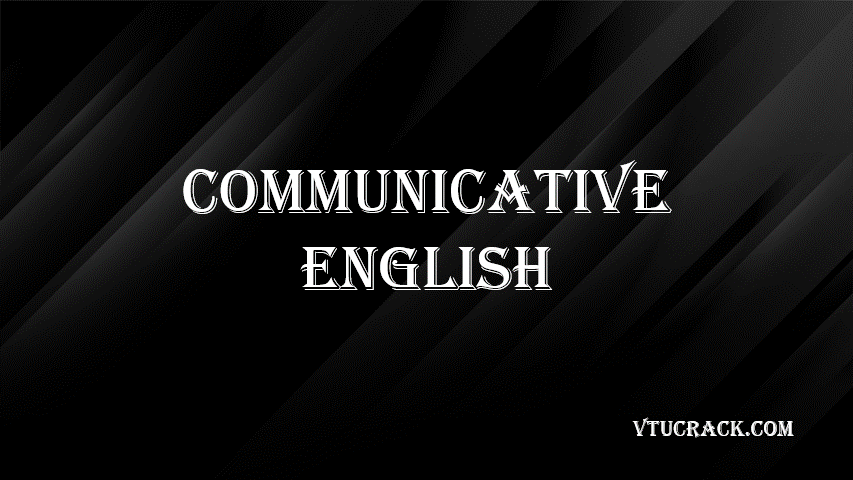 Communicative English BENGK106-206 - VTU Notes & Study Material