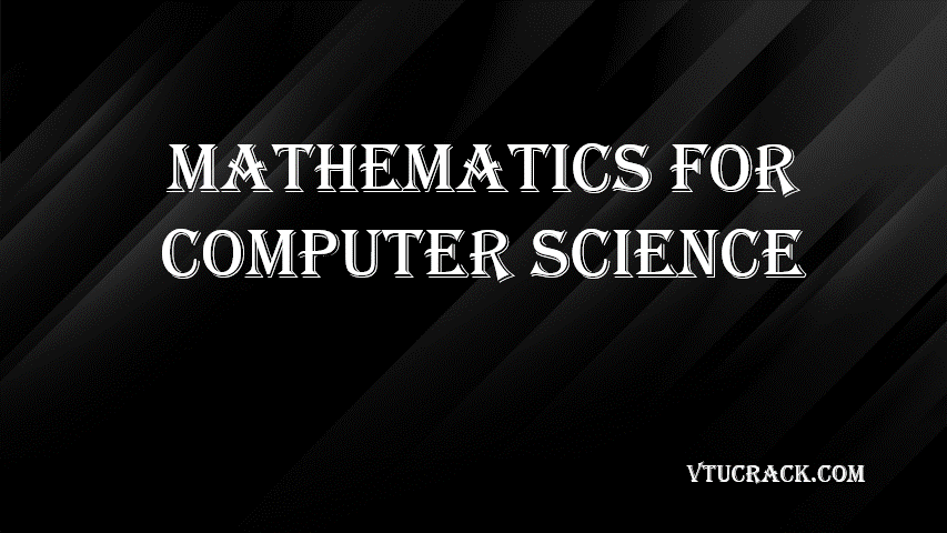 MATHEMATICS FOR COMPUTER SCIENCE (BCS301) - VTU Notes & Study Material