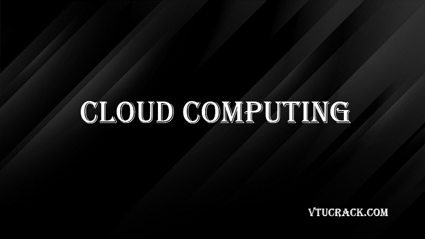 CLOUD COMPUTING (BCS601) - VTU Notes & Study Material